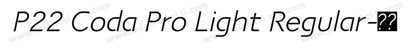  P22 Coda Pro Light Regular字体转换